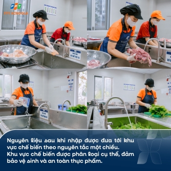 Bếp ăn bán trú FPT School Thanh Hóa – Chăm chút từng bữa ăn chuẩn quy trình “bếp một chiều”