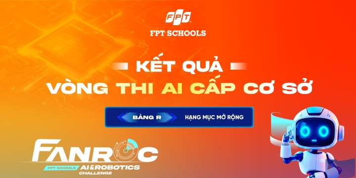 Công bố Top 20 đội thi xuất sắc Bảng R tham gia vòng chung kết cấp cơ sở cuộc thi FAnRoc