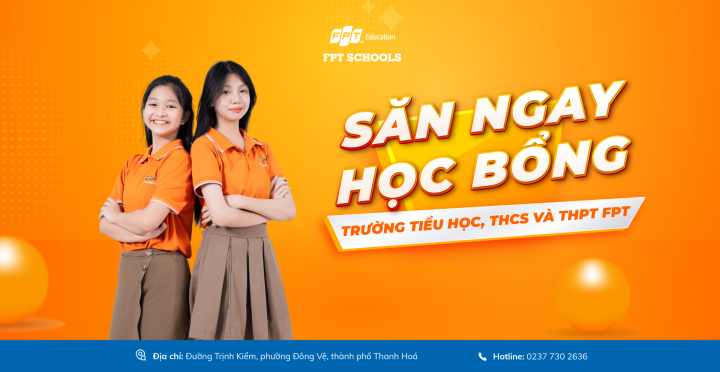 Trường Tiểu học, THCS và THPT FPT Thanh Hoá tung quỹ học bổng lên tới 14 tỷ đồng chiêu mộ học sinh giỏi