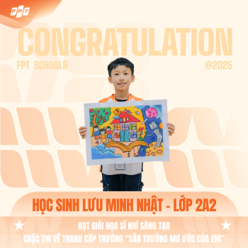 FPT School Thanh Hoá vinh danh 6 hoạ sĩ nhí xuất sắc tại cuộc thi vẽ tranh 